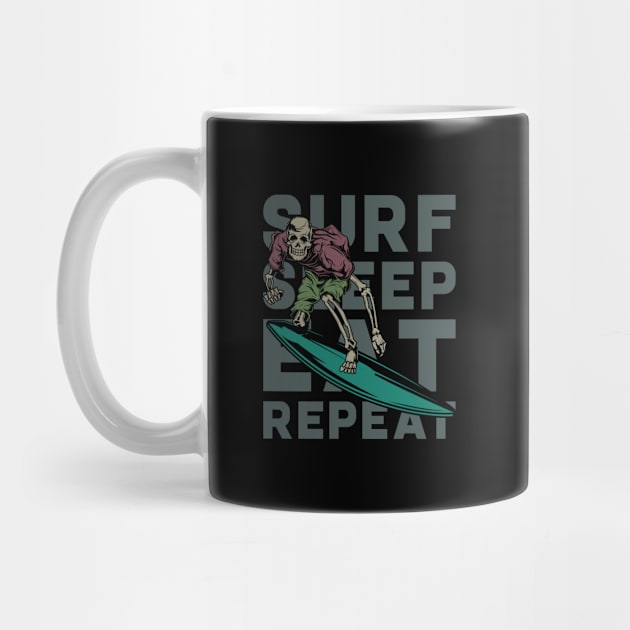 Surf Sleep Eat Repeat by JabsCreative